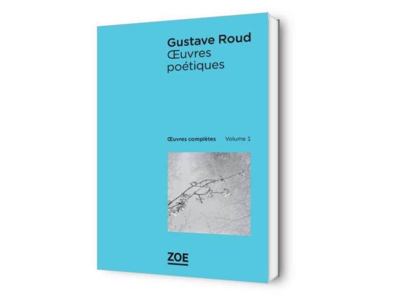 Gustave Roud, Œuvres complètes