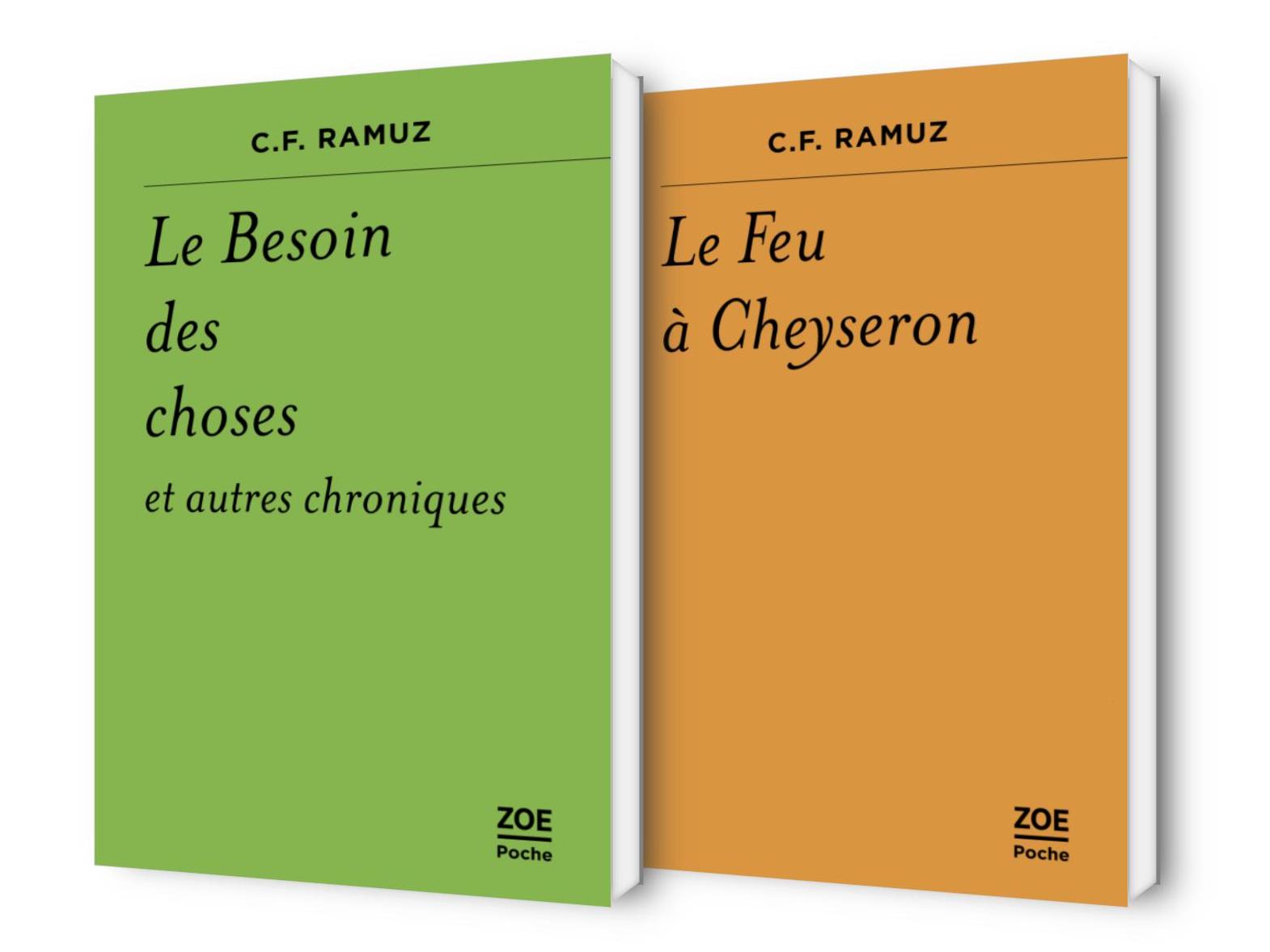 "C. F. Ramuz, Le Besoin des choses et autres chroniques" et "Le Feu à Cheyseron" de C. F. Ramuz