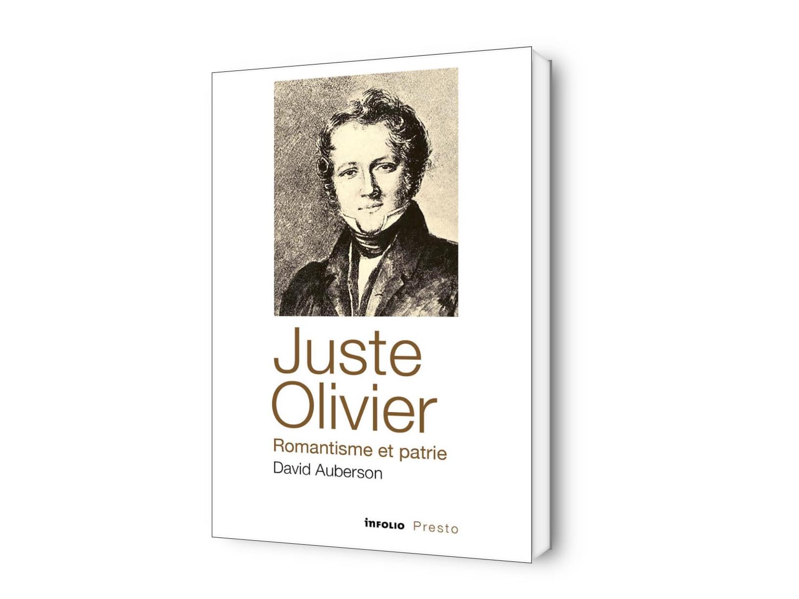 Juste Olivier, romantisme et patrie
