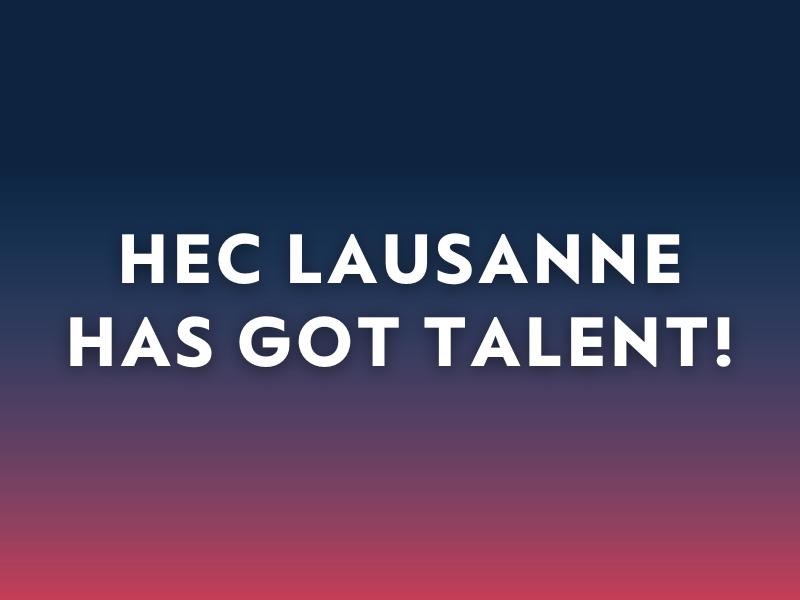 HEC Lausanne has got talent - October 2023 