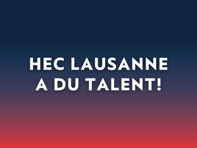 HEC Lausanne a du talent – Décembre 2023 
