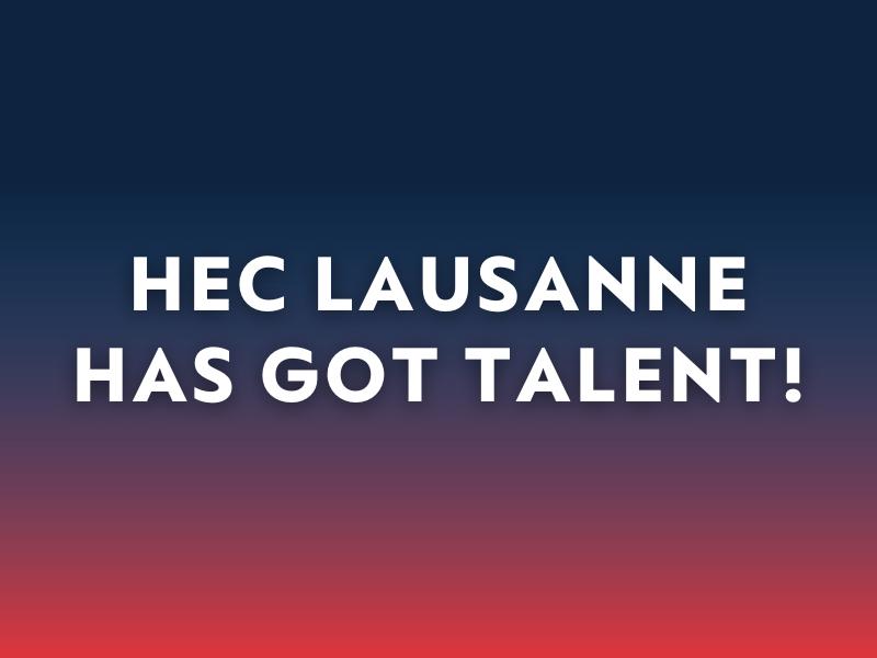HEC Lausanne has got talent - December 2023 