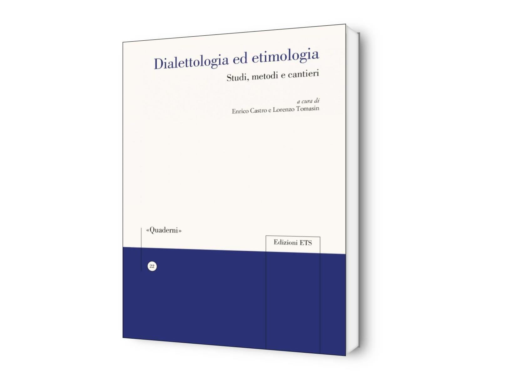 Dialettologia ed etimologia. Studi, metodi e cantieri