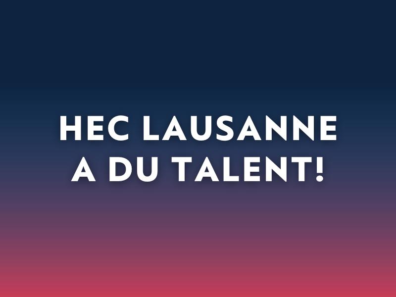 HEC Lausanne a du talent – Février 2024 
