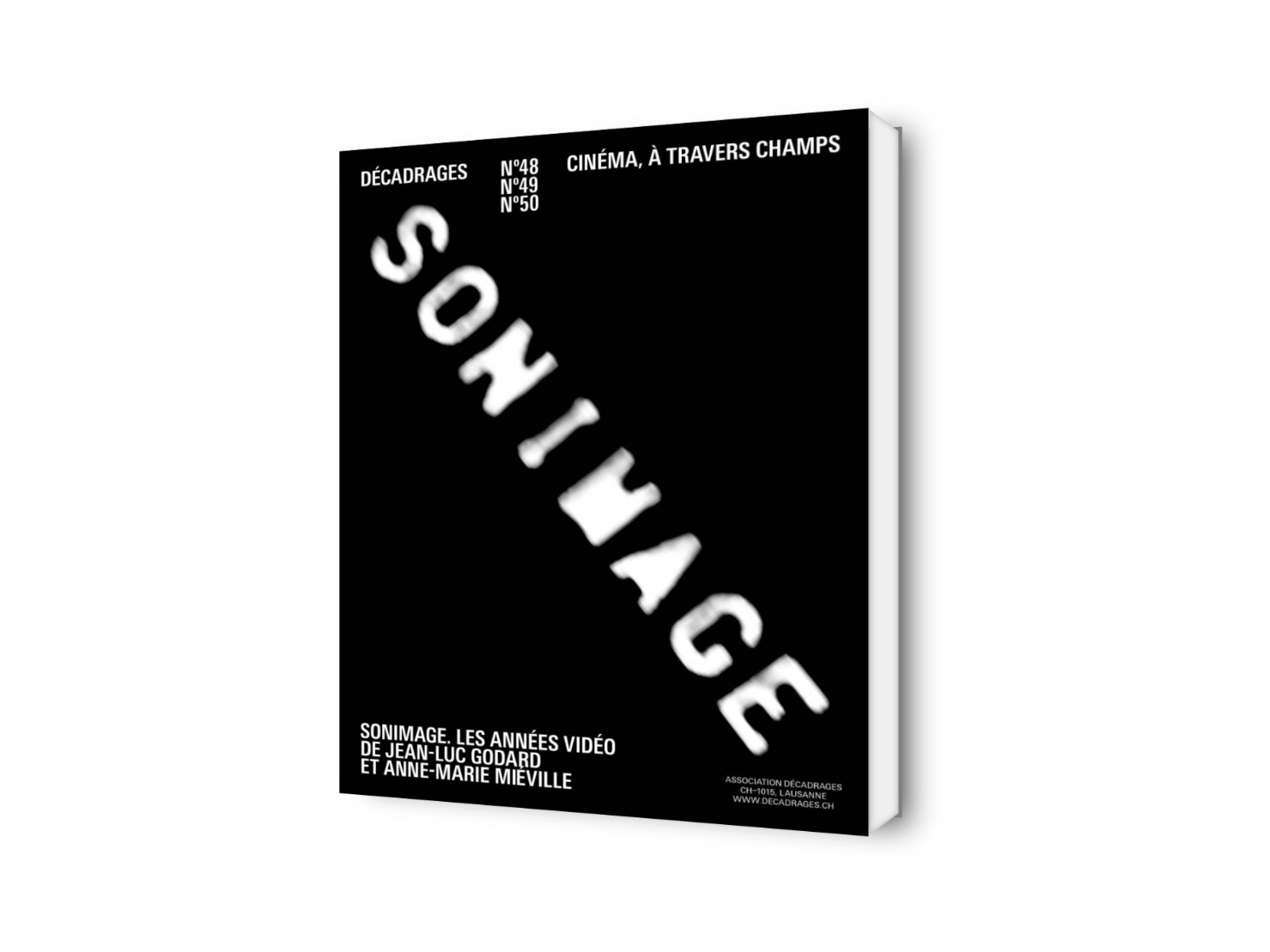 Sonimage. Les années vidéo de Jean-Luc Godard et Anne-Marie Miéville
