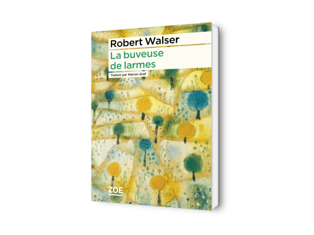 Robert Walser : La buveuse de larmes