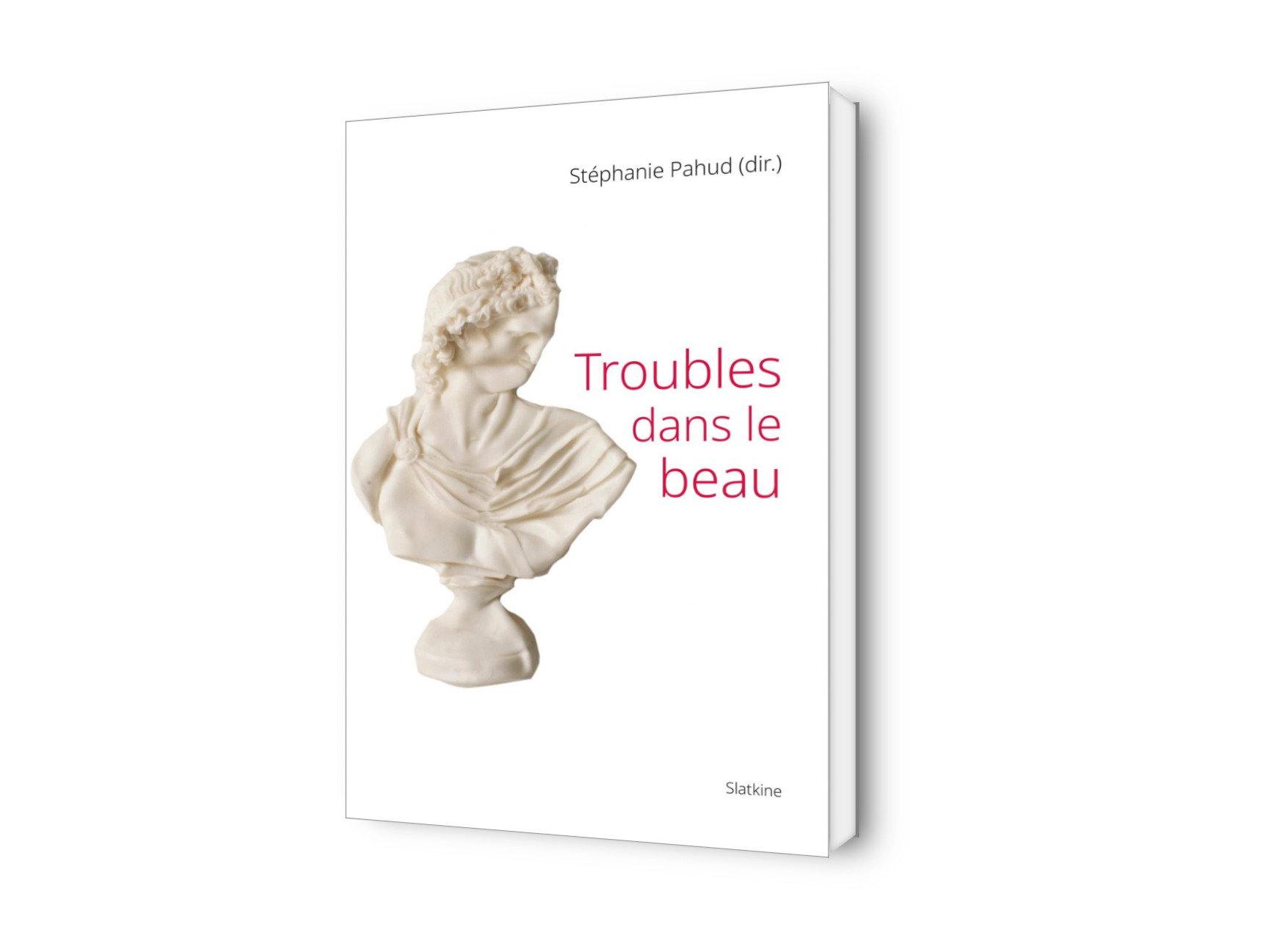 Troubles dans le beau