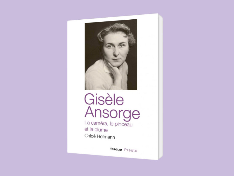 Gisèle Ansorge, la caméra, le pinceau et la plume