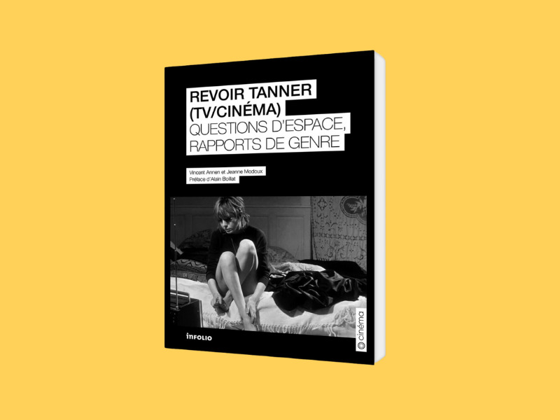 
Revoir Tanner (TV/Cinéma). Questions d’espace, rapports de genre
