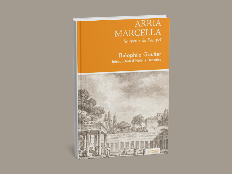 Théophile Gautier, «Arria Marcella. Souvenir de Pompeï»