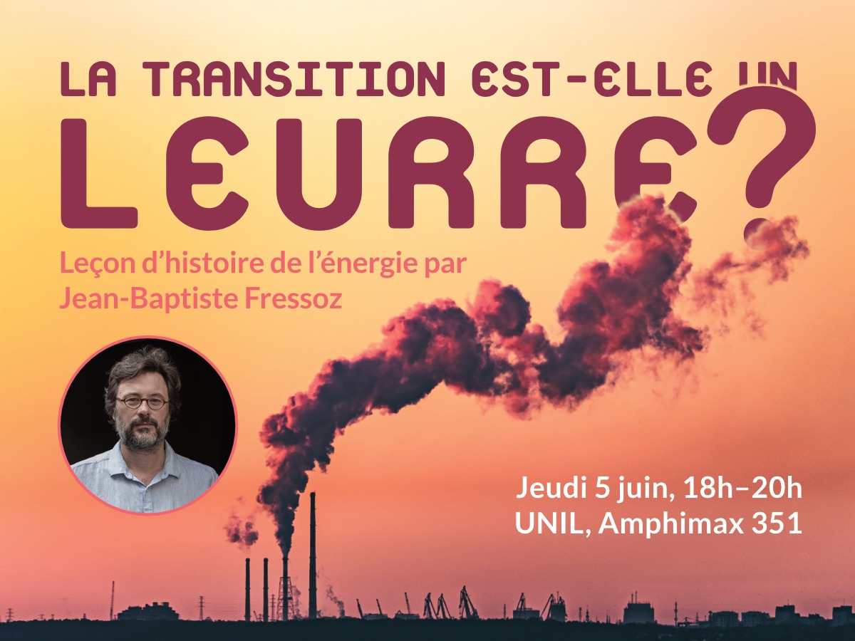 La transition est-elle un leurre ? Une conférence STRIVE par Jean-Baptiste Fressoz

