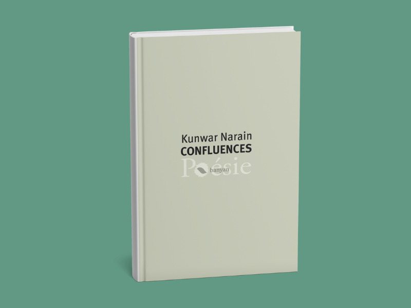 Kunwar Narain. Confluences